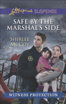 Image for Safe by the Marshal's Side