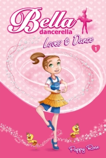 Image for Bella Dancerella Loves to Dance.