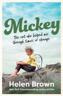 Image for Mickey : The cat who helped me through times of change, from the bestselling author of CLEO and BONO: The cat who helped me through times of change, from the bestselling author of CLEO and BONO