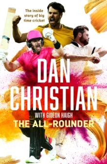 Image for All-Rounder: The Inside Story of Big Time Cricket