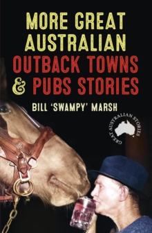 Image for More Great Australian Outback Towns & Pubs Stories