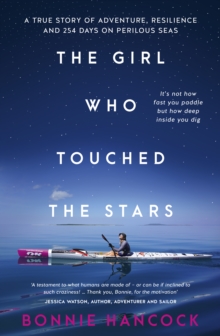 Image for Girl Who Touched The Stars: One woman's inspiring true story of adventure, resilience and love, for readers of SHOWING UP and TRUE SPIRIT