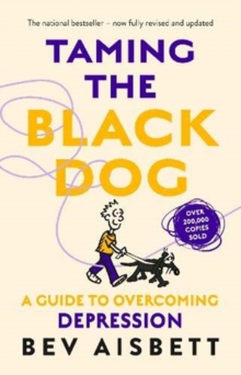 Image for Taming The Black Dog Revised Edition