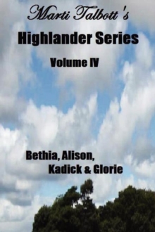 Image for Marti Talbott's Highlander Series 4 (Bethia, Alison, Kadick & Glorie)
