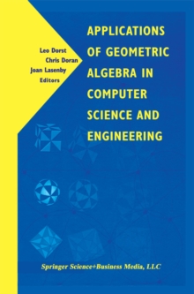 Image for Applications of Geometric Algebra in Computer Science and Engineering