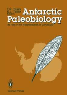 Image for Antarctic Paleobiology: Its Role in the Reconstruction of Gondwana