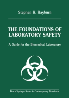 Image for Foundations of Laboratory Safety: A Guide for the Biomedical Laboratory