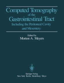 Image for Computed Tomography of the Gastrointestinal Tract: Including the Peritoneal Cavity and Mesentery