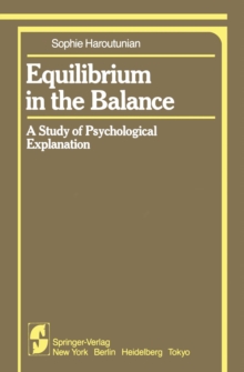 Image for Equilibrium in the Balance: A Study of Psychological Explanation
