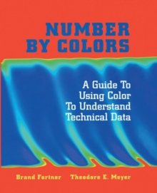 Image for Number by Colors : A Guide to Using Color to Understand Technical Data