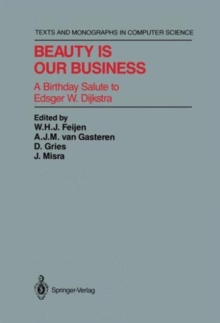 Image for Beauty Is Our Business : A Birthday Salute to Edsger W. Dijkstra