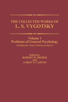 Image for The Collected Works of L. S. Vygotsky : Problems of General Psychology, Including the Volume Thinking and Speech
