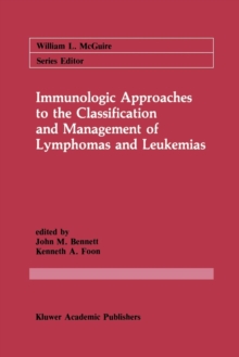 Image for Immunologic Approaches to the Classification and Management of Lymphomas and Leukemias
