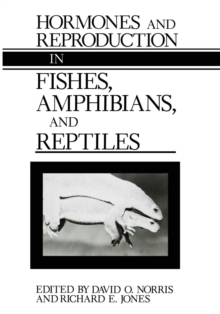 Image for Hormones and Reproduction in Fishes, Amphibians, and Reptiles