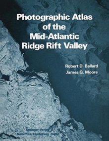 Image for Photographic Atlas of the Mid-Atlantic Ridge Rift Valley