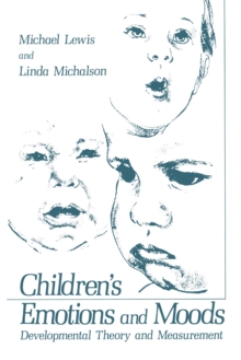 Image for Children's Emotions and Moods: Developmental Theory and Measurement