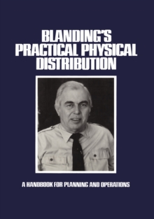 Image for Blanding's Practical Physical Distribution: A Handbook for Planning and Operations