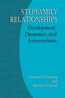 Image for Stepfamily Relationships : Development, Dynamics, and Interventions