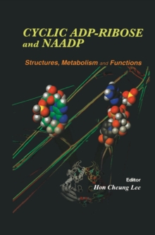 Image for Cyclic ADP-Ribose and NAADP : Structures, Metabolism and Functions