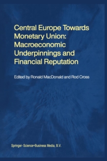 Image for Central Europe towards Monetary Union: Macroeconomic Underpinnings and Financial Reputation