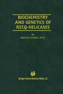 Image for Biochemistry and Genetics of Recq-Helicases