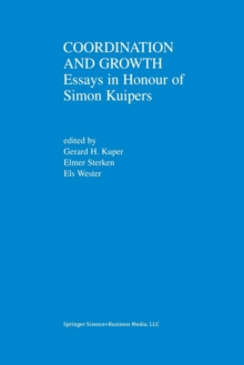 Image for Coordination and Growth : Essays in Honour of Simon K. Kuipers