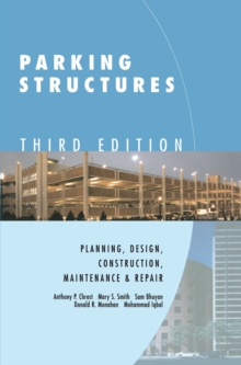 Image for Parking Structures : Planning, Design, Construction, Maintenance and Repair