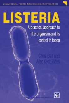 Image for Listeria : A practical approach to the organism and its control in foods