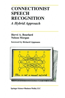 Image for Connectionist Speech Recognition : A Hybrid Approach