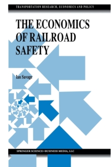 Image for The Economics of Railroad Safety