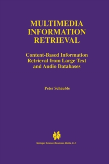 Image for Multimedia Information Retrieval : Content-Based Information Retrieval from Large Text and Audio Databases