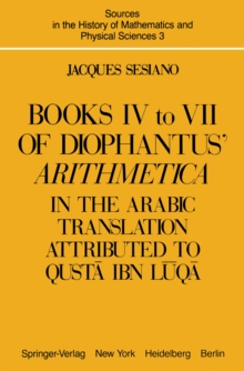Image for Books IV to VII of Diophantus' Arithmetica: in the Arabic Translation Attributed to Qusta ibn Luqa