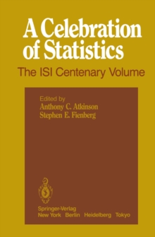 Image for Celebration of Statistics: The ISI Centenary Volume A Volume to Celebrate the Founding of the International Statistical Institute in 1885