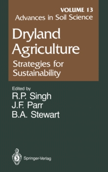 Image for Advances in Soil Science: Dryland Agriculture: Strategies for Sustainability.
