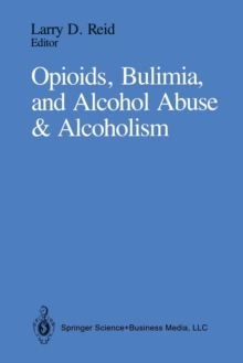 Image for Opioids, Bulimia, and Alcohol Abuse & Alcoholism