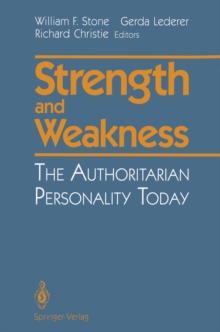 Image for Strength and Weakness: The Authoritarian Personality Today