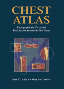 Image for Chest Atlas: Radiographically Correlated Thin-Section Anatomy in Five Planes