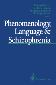 Image for Phenomenology, Language & Schizophrenia