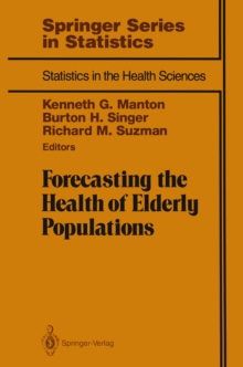 Image for Forecasting the Health of Elderly Populations