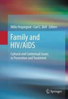 Image for Family and HIV/AIDS: cultural and contextual issues in prevention and treatment
