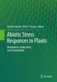 Image for Abiotic stress responses in plants: metabolism, productivity and sustainability