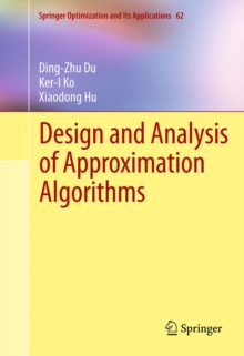 Image for Design and analysis of approximation algorithms