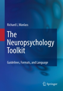 Image for The neuropsychology toolkit: guidelines, formats, and language