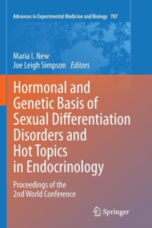 Image for Hormonal and Genetic Basis of Sexual Differentiation Disorders and Hot Topics in Endocrinology: Proceedings of the 2nd World Conference