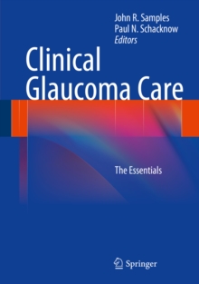 Image for Clinical Glaucoma Care: The Essentials