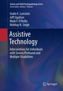 Image for Assistive technology: interventions for individuals with severe/profound and multiple disabilities