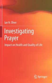 Image for Investigating prayer  : impact on health and quality of life