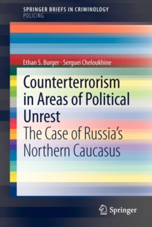 Image for Counterterrorism in areas of political unrest  : the case of Russia's northern caucasus