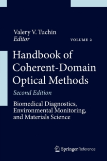 Image for Handbook of coherent-domain optical methods: biomedical diagnostics, environmental monitoring, and materials science