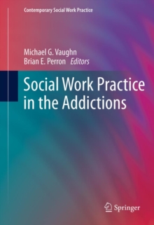 Image for Social work practice in the addictions